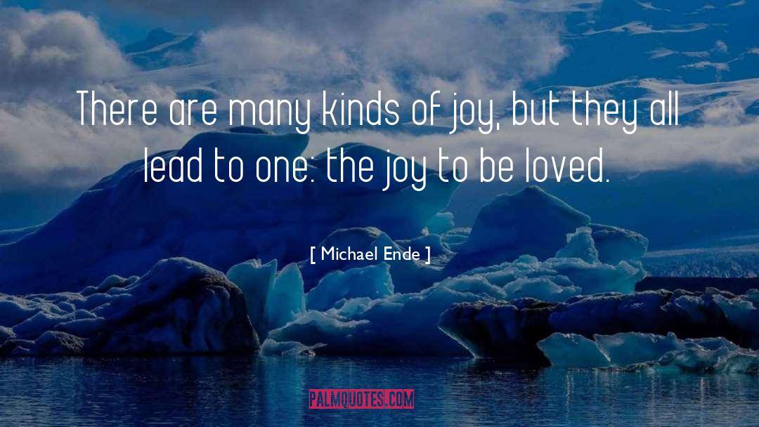 Michael Ende Quotes: There are many kinds of