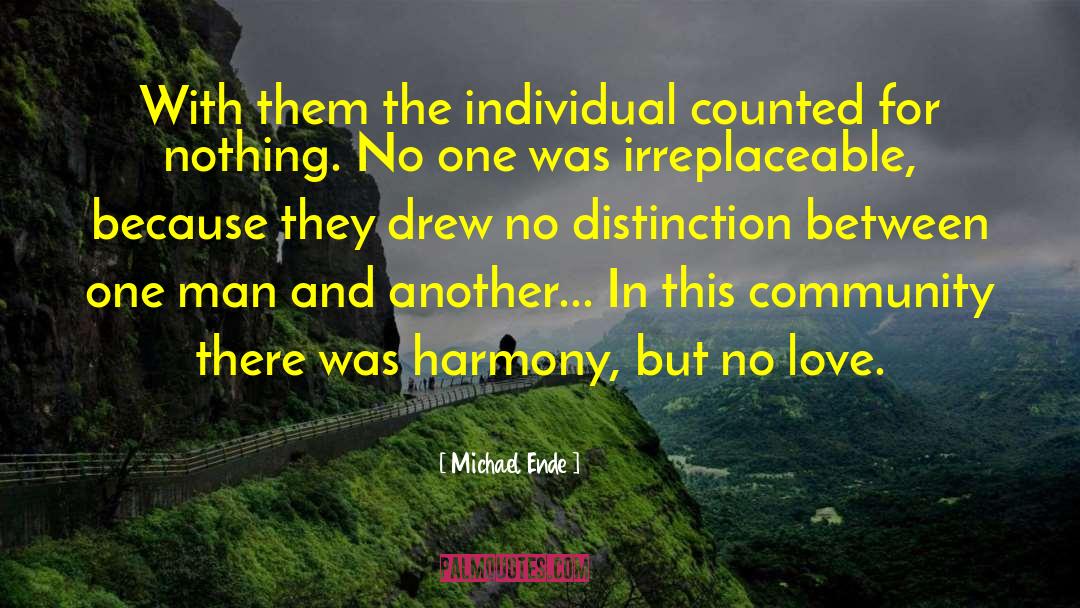 Michael Ende Quotes: With them the individual counted