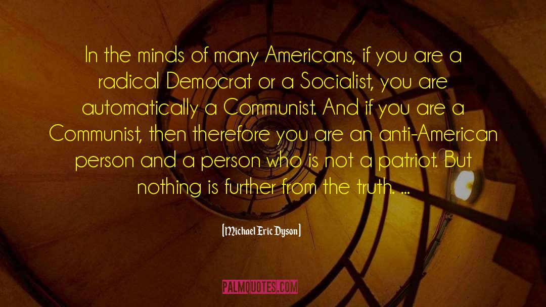 Michael Eric Dyson Quotes: In the minds of many