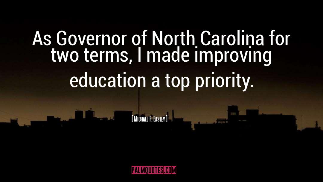Michael F. Easley Quotes: As Governor of North Carolina