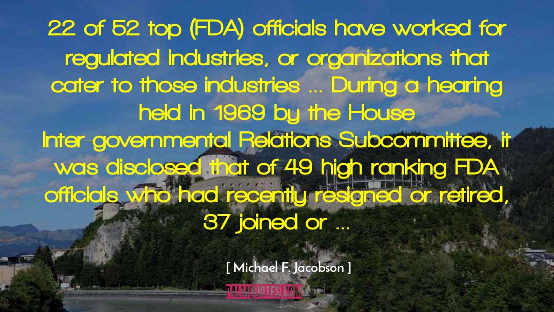 Michael F. Jacobson Quotes: 22 of 52 top (FDA)