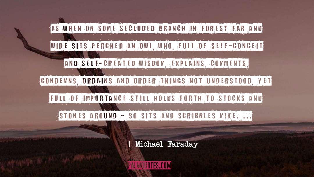 Michael Faraday Quotes: As when on some secluded