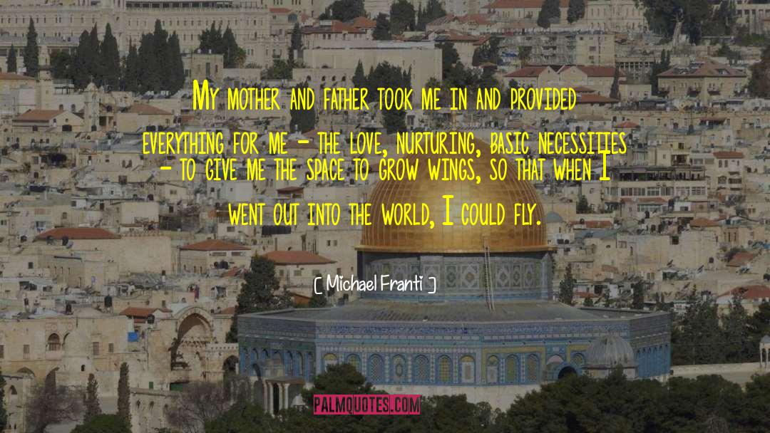 Michael Franti Quotes: My mother and father took