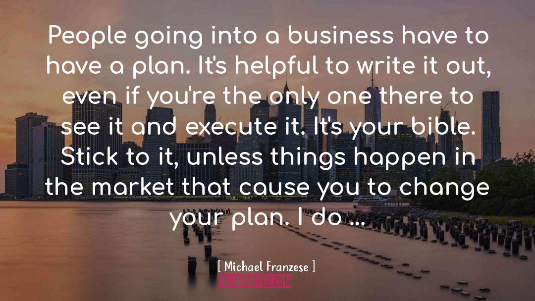 Michael Franzese Quotes: People going into a business