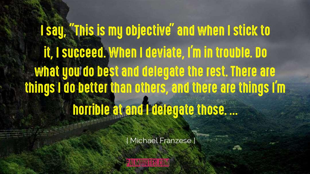 Michael Franzese Quotes: I say, 