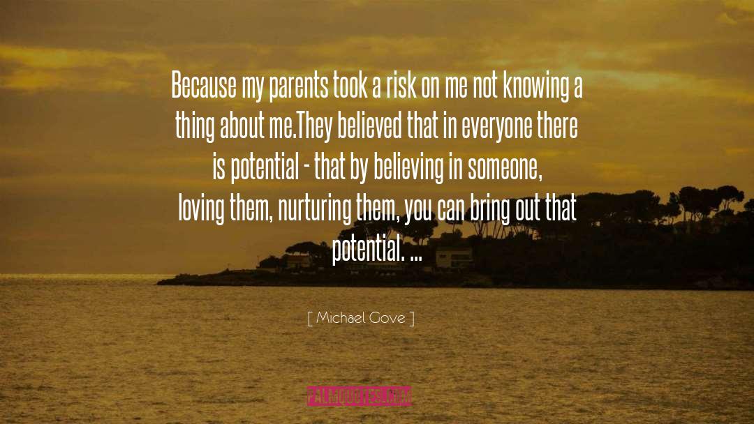 Michael Gove Quotes: Because my parents took a