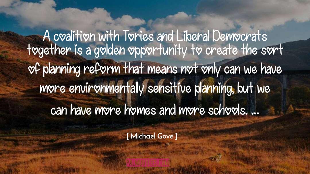 Michael Gove Quotes: A coalition with Tories and