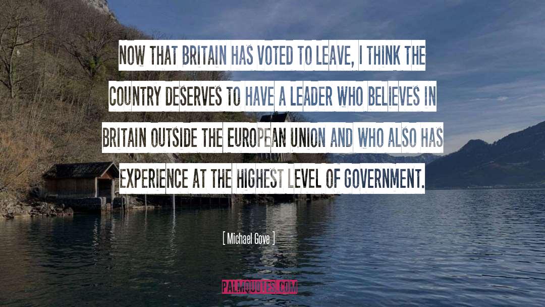 Michael Gove Quotes: Now that Britain has voted