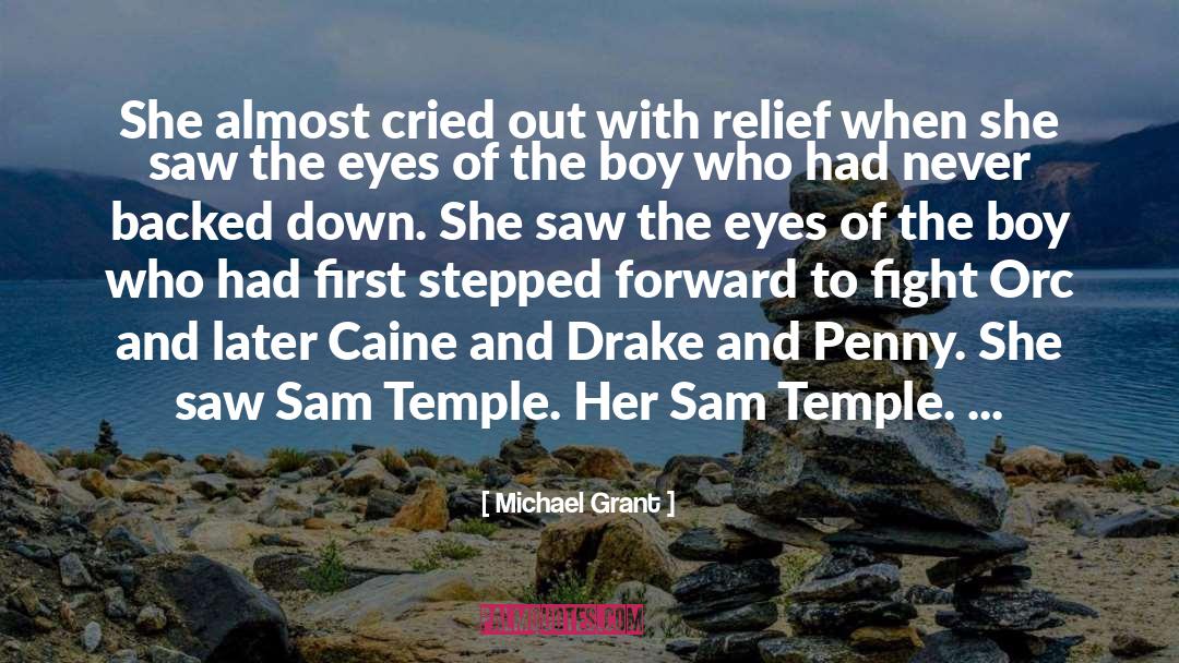 Michael Grant Quotes: She almost cried out with