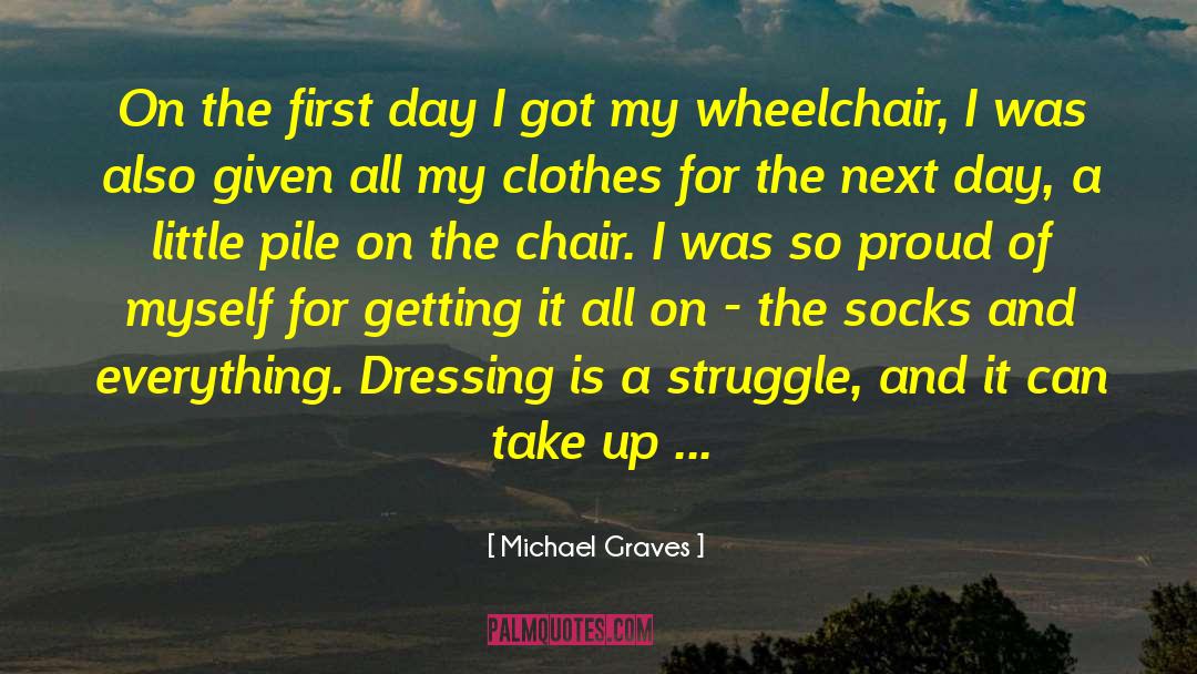 Michael Graves Quotes: On the first day I
