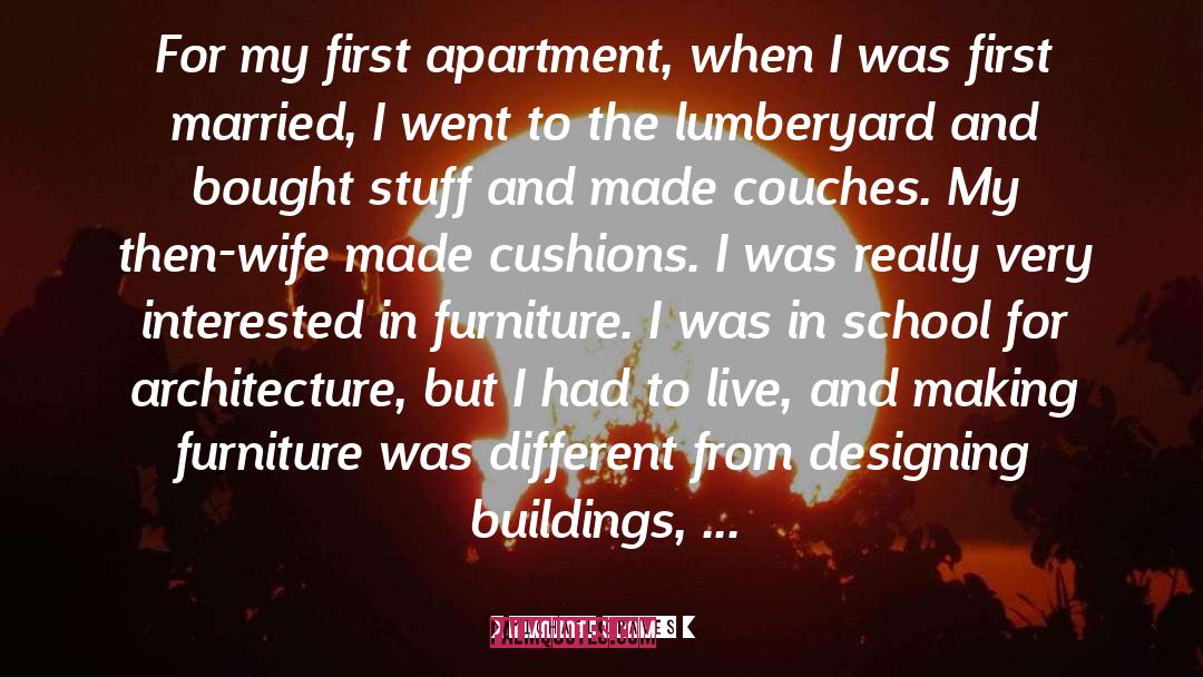 Michael Graves Quotes: For my first apartment, when