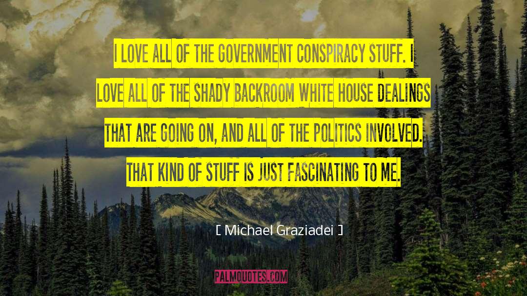 Michael Graziadei Quotes: I love all of the