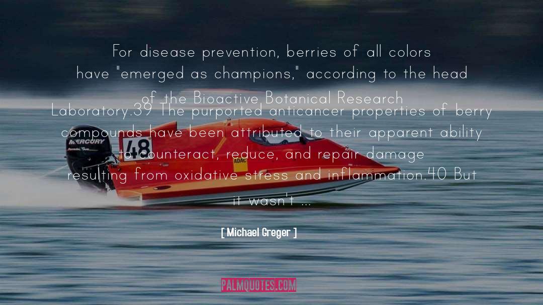 Michael Greger Quotes: For disease prevention, berries of