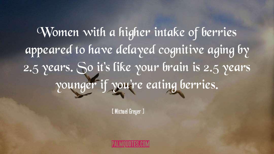 Michael Greger Quotes: Women with a higher intake