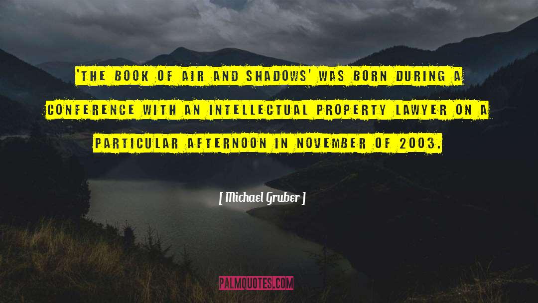 Michael Gruber Quotes: 'The Book of Air and