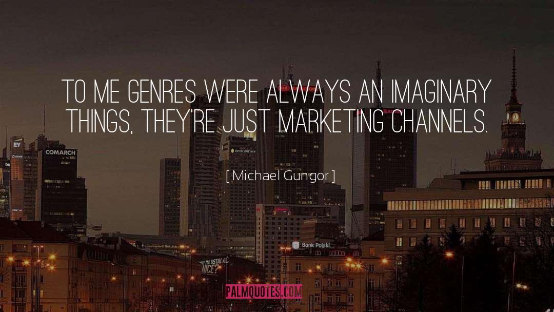 Michael Gungor Quotes: To me genres were always
