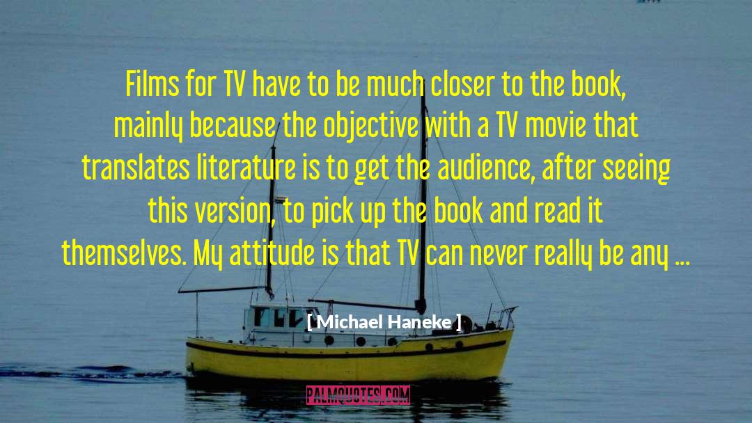 Michael Haneke Quotes: Films for TV have to
