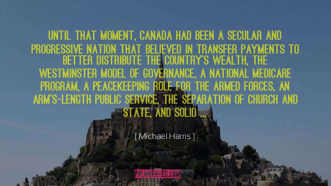 Michael Harris Quotes: Until that moment, Canada had