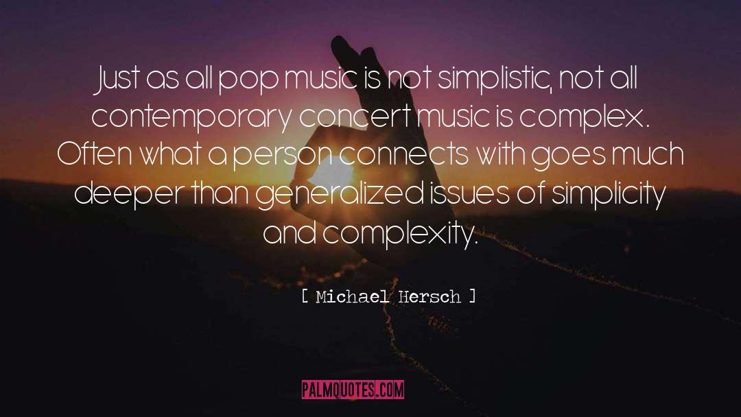 Michael Hersch Quotes: Just as all pop music