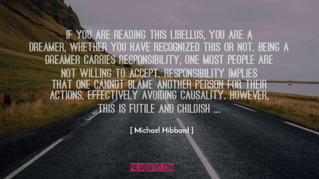 Michael Hibbard Quotes: If you are reading this