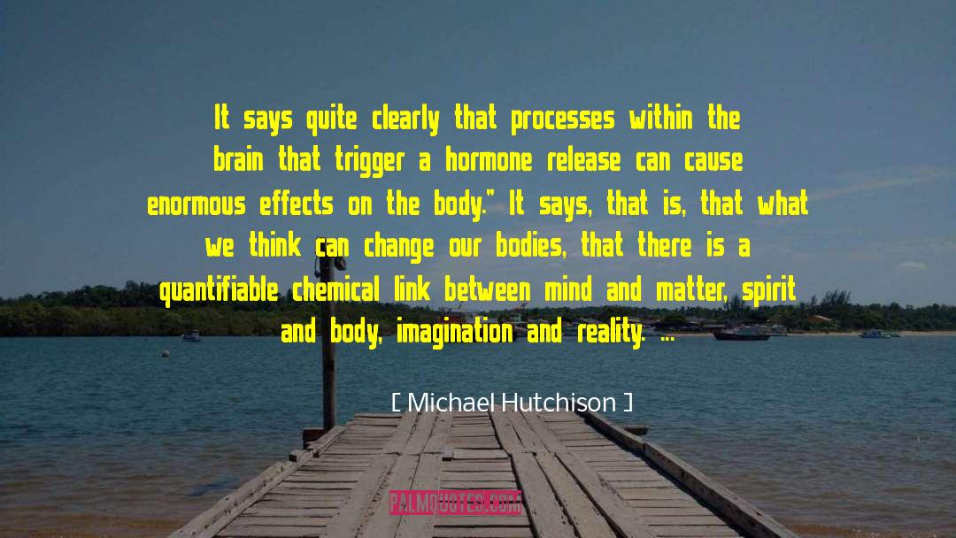 Michael Hutchison Quotes: It says quite clearly that