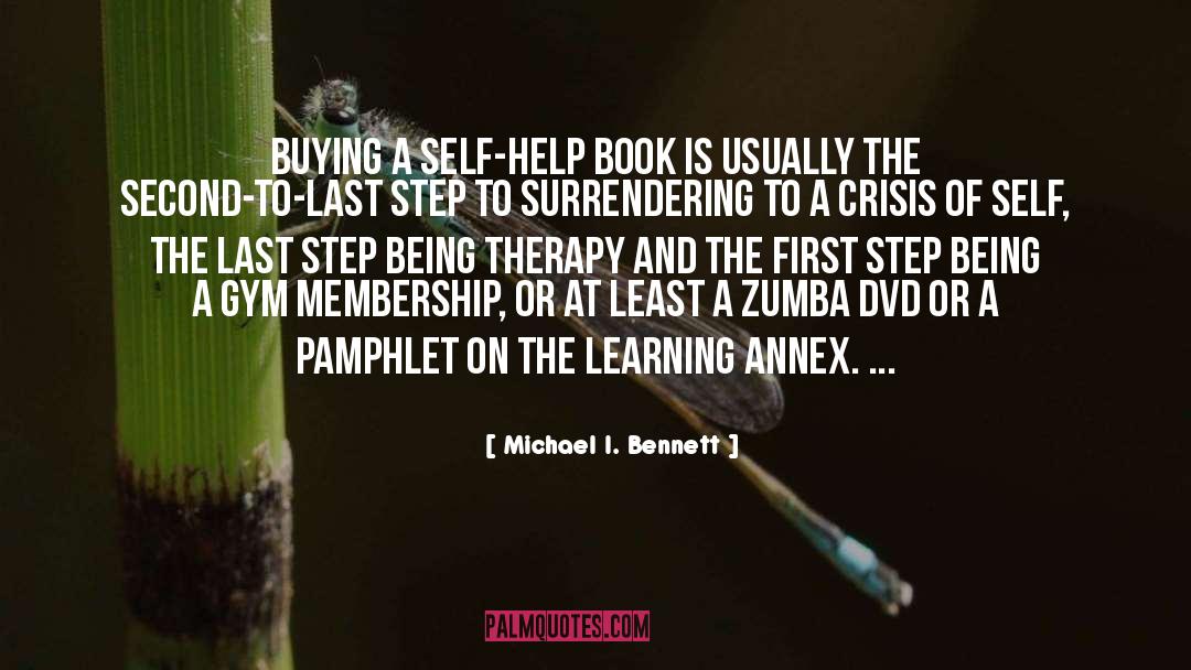 Michael I. Bennett Quotes: Buying a self-help book is