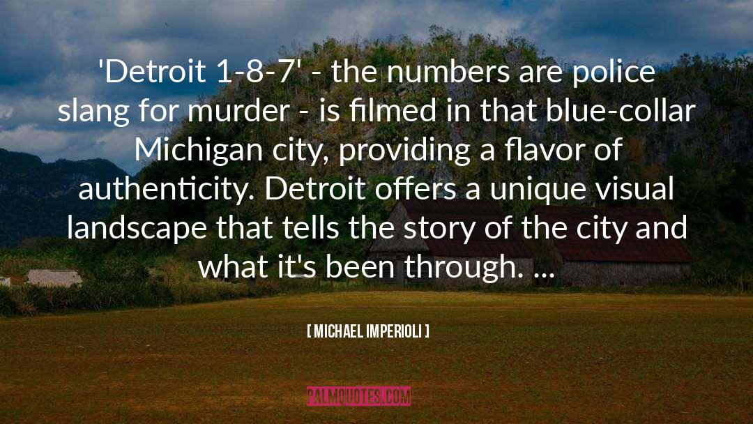 Michael Imperioli Quotes: 'Detroit 1-8-7' - the numbers
