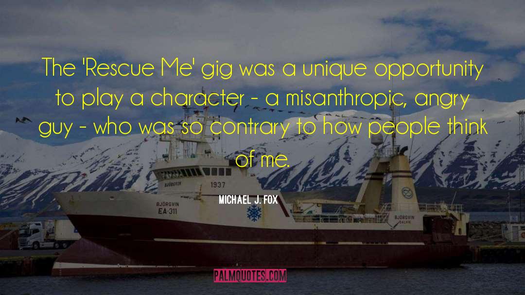 Michael J. Fox Quotes: The 'Rescue Me' gig was