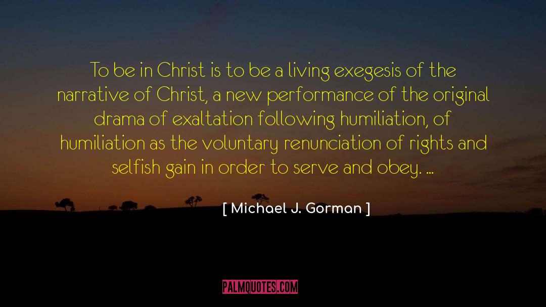 Michael J. Gorman Quotes: To be in Christ is