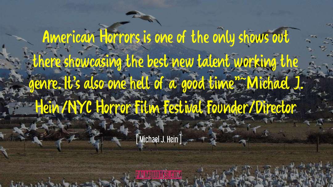 Michael J. Hein Quotes: American Horrors is one of