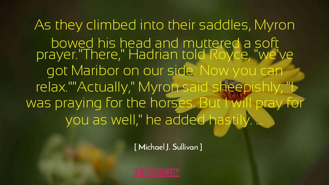 Michael J. Sullivan Quotes: As they climbed into their