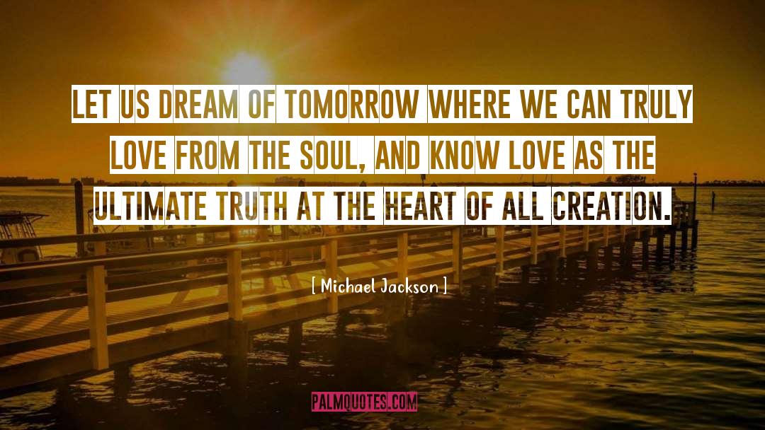 Michael Jackson Quotes: Let us dream of tomorrow