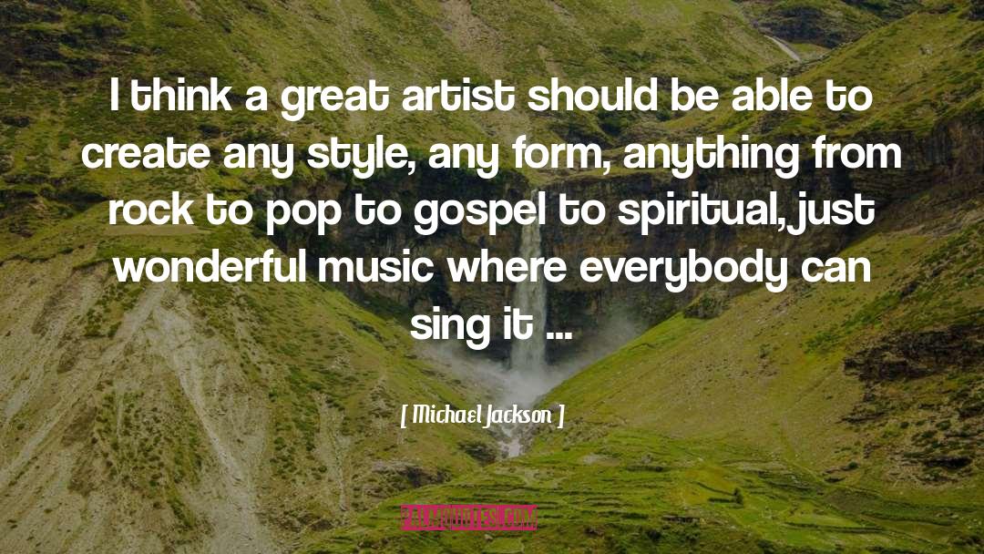 Michael Jackson Quotes: I think a great artist
