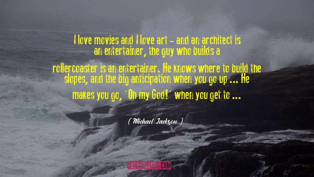 Michael Jackson Quotes: I love movies and I