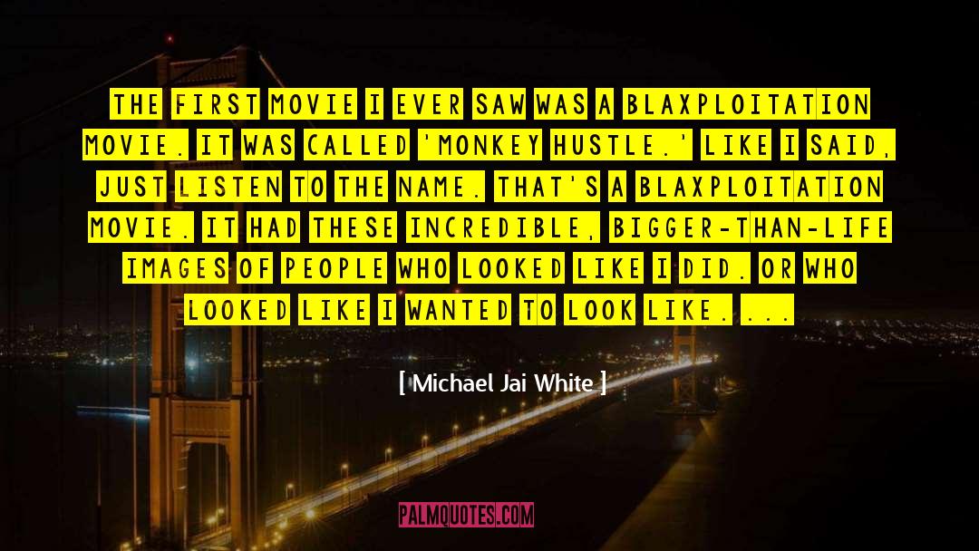 Michael Jai White Quotes: The first movie I ever