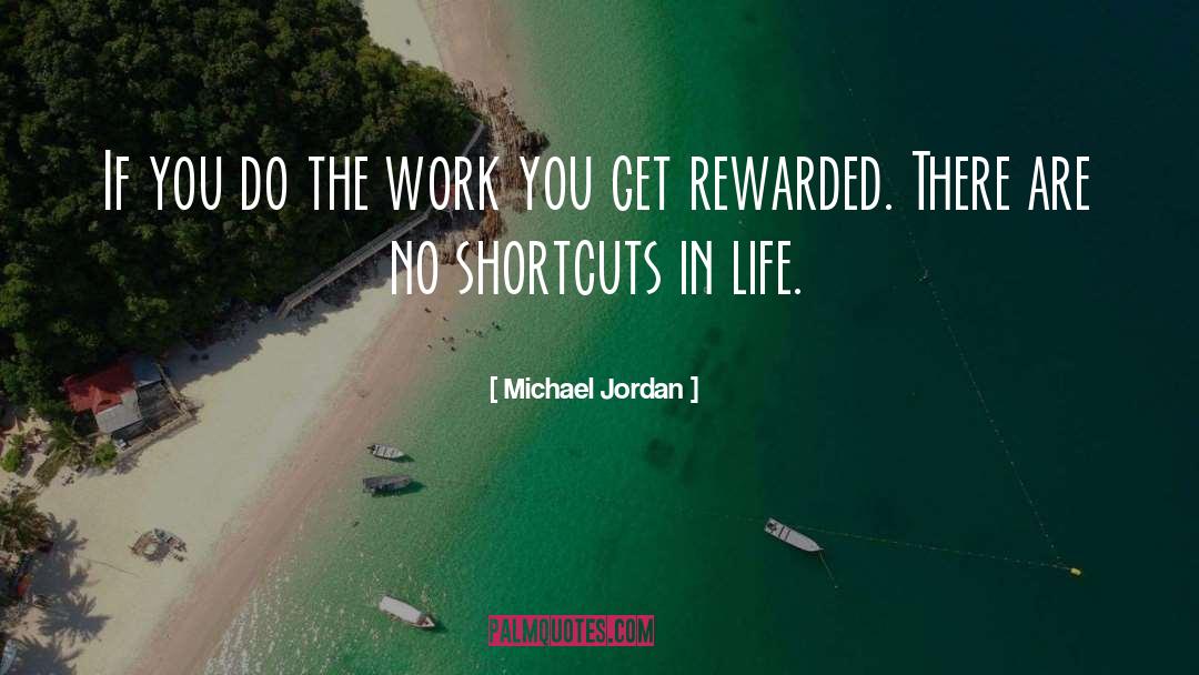 Michael Jordan Quotes: If you do the work