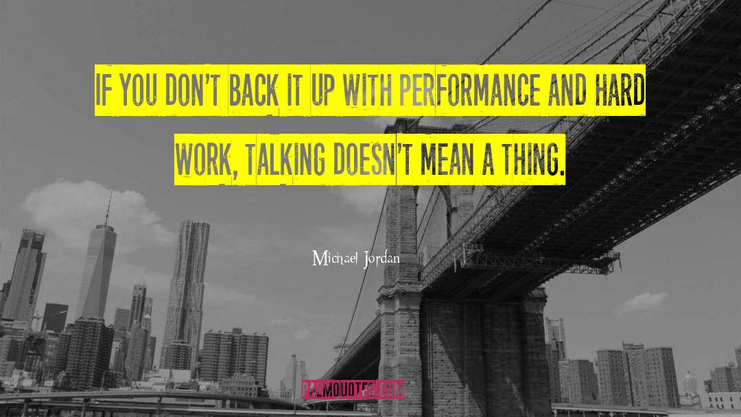 Michael Jordan Quotes: If you don't back it