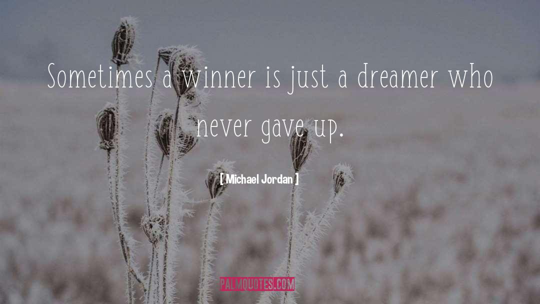 Michael Jordan Quotes: Sometimes a winner is just