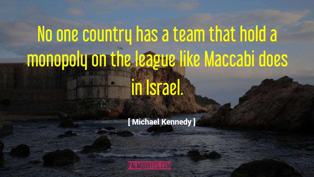 Michael Kennedy Quotes: No one country has a