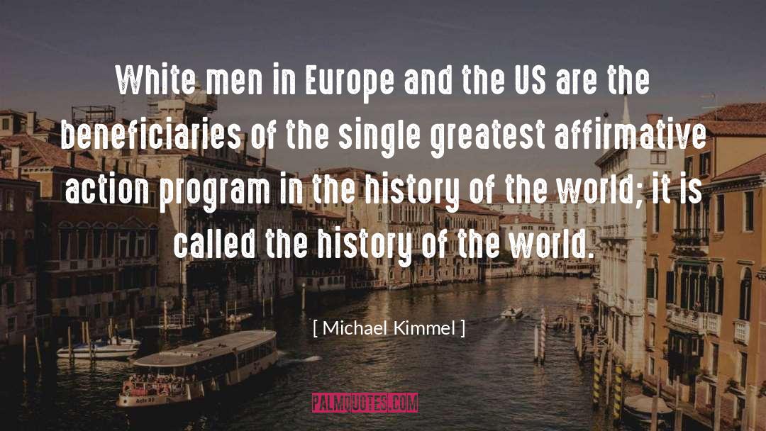 Michael Kimmel Quotes: White men in Europe and