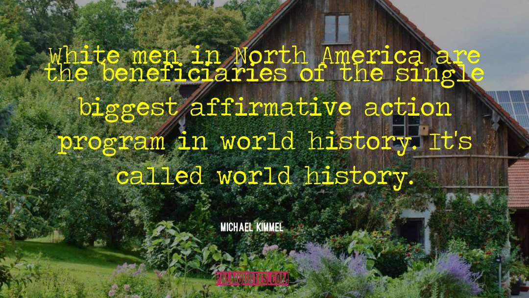 Michael Kimmel Quotes: White men in North America
