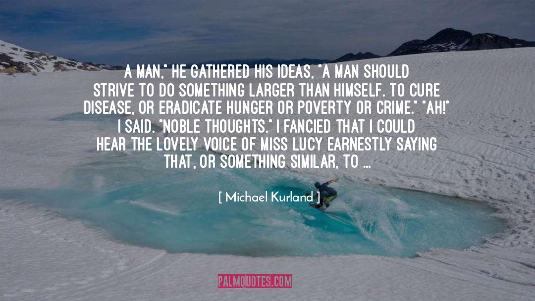 Michael Kurland Quotes: A man,