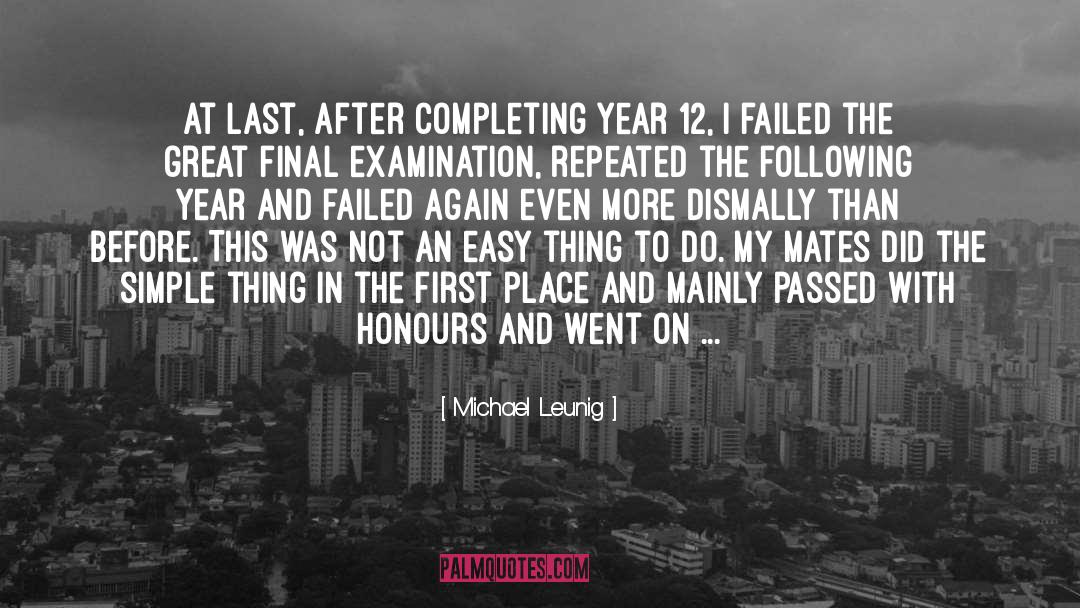 Michael Leunig Quotes: At last, after completing year