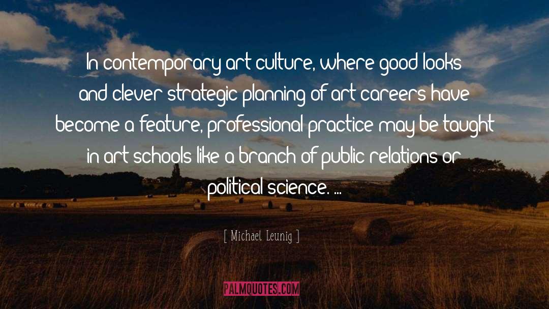 Michael Leunig Quotes: In contemporary art culture, where