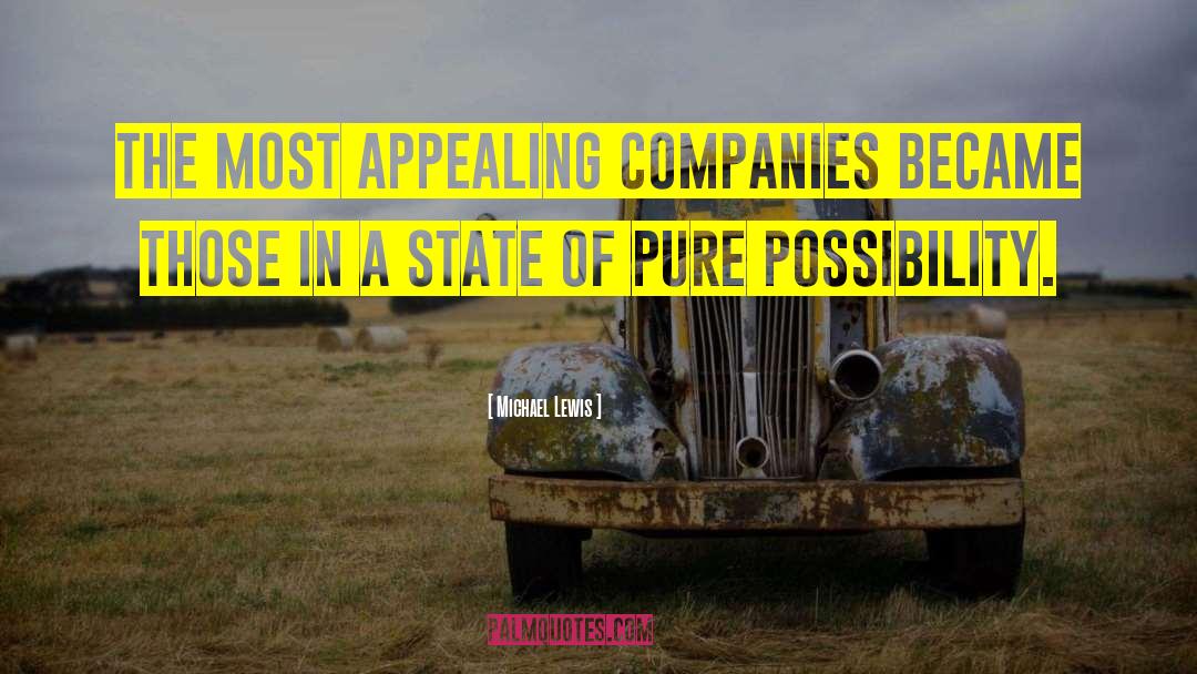 Michael Lewis Quotes: The most appealing companies became