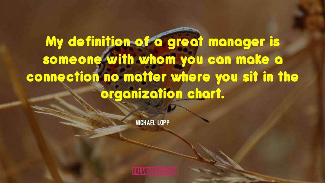 Michael Lopp Quotes: My definition of a great