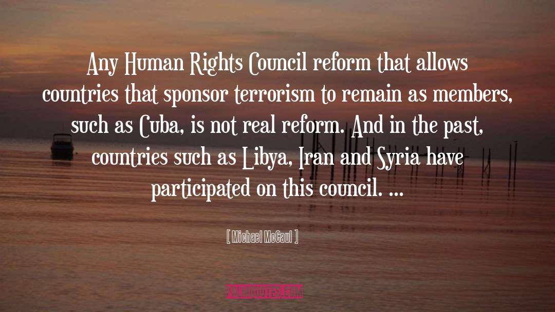 Michael McCaul Quotes: Any Human Rights Council reform