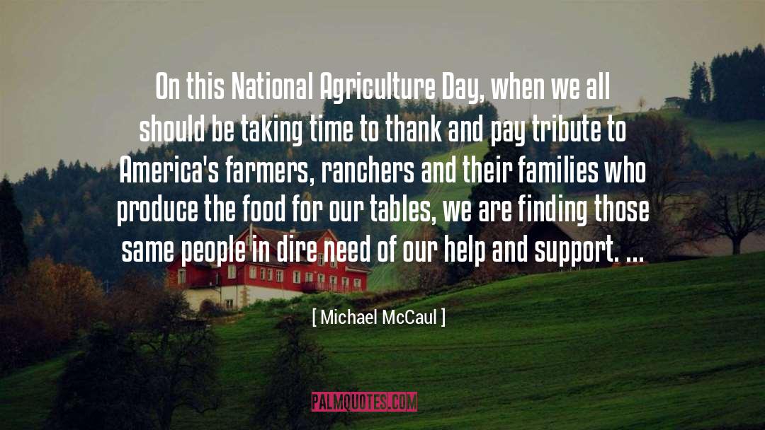 Michael McCaul Quotes: On this National Agriculture Day,