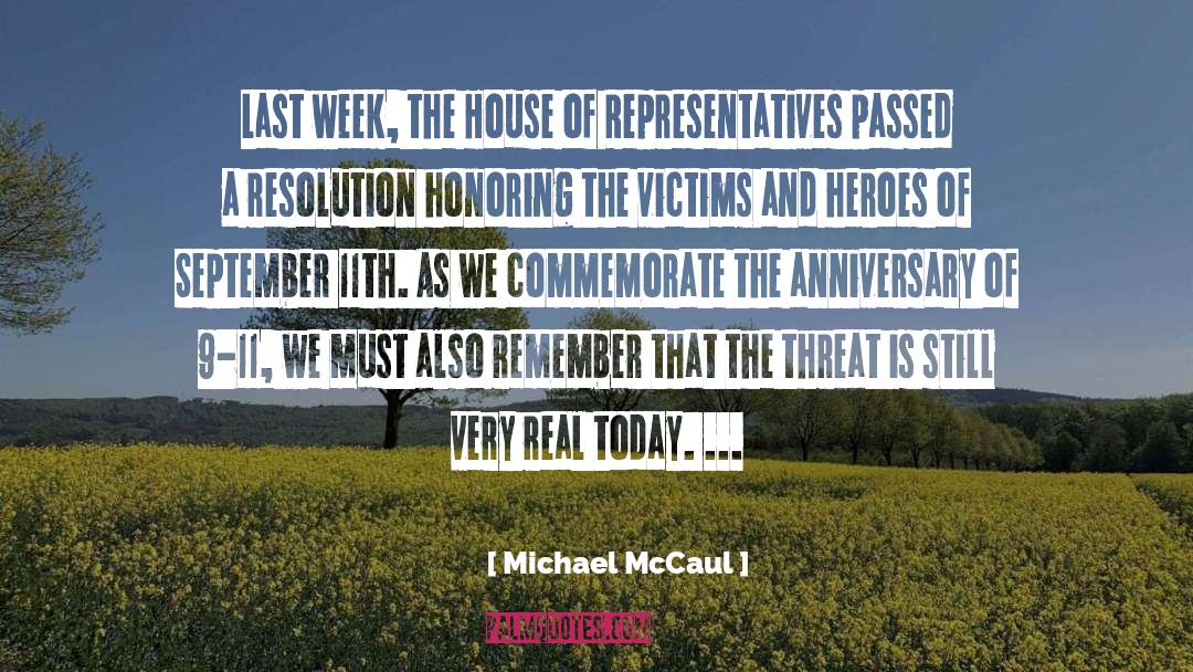 Michael McCaul Quotes: Last week, the House of