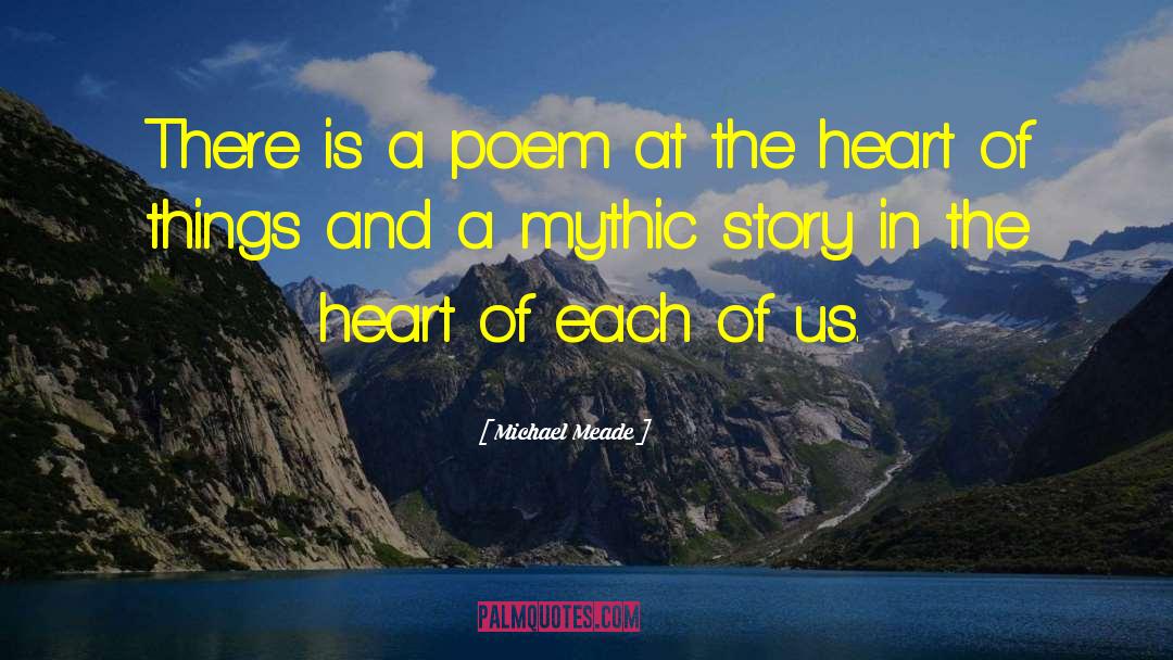 Michael Meade Quotes: There is a poem at